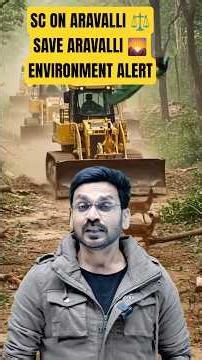 Supreme Court on Aravalli Hills 🌄⚖️ | Big Environmental Verdict Explained