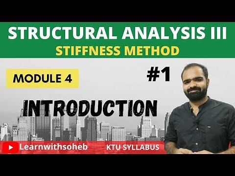 Introduction to Stiffness Method|| Stiffness Method ||Module 4||KTU S7 CIVIL | SA3|