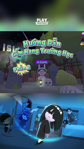Hướng dẫn NV Cẩm nang trường học [ Phần 2 ] 👻✨ #akai96 #playtogether #playtogethervng #gamingontiktok