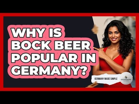 Why Is Bock Beer Popular In Germany? - Germany Made Simple