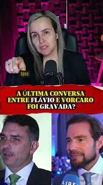 A última conversa entre Flávio Bolsonaro e Daniel Vorcaro foi gravada?