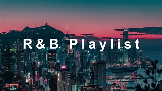 原创·𝐏𝐥𝐚𝐲𝐥𝐢𝐬𝐭 ｜宝藏歌单，都市夜晚流行R&B，非常适合开车/通勤/运动时收听