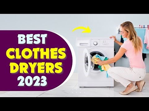 5 Best Clothes Dryers To Buy in 2023 👌 [don’t buy one before watching this]