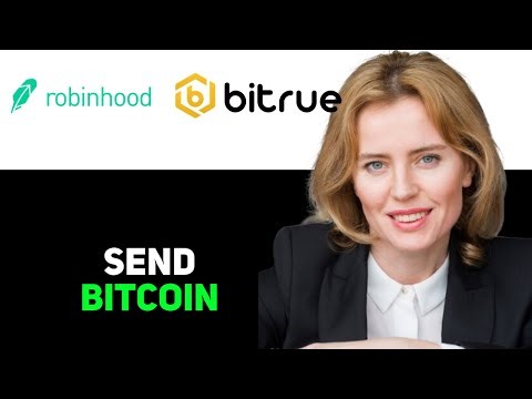 How To Send Bitcoin From Robinhood To Bitrue 2025