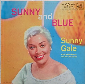 Sunny Gale With Ralph Burns And His Orchestra - Sunny And Blue