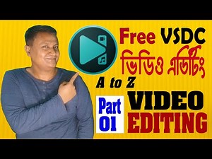 How To Edit Video By Using VSDC- Video Editing Bangla Tutorial l Nazrul Tech Point l Part- 01