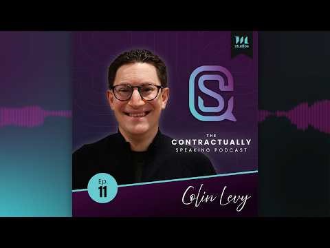 Contractually Speaking Ep. 11: Colin Levy - Designing Smarter Playbooks for CLM and AI