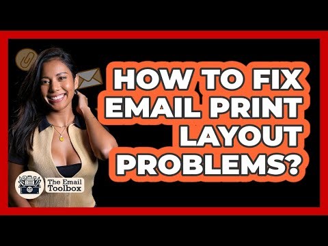 How To Fix Email Print Layout Problems?