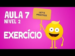 NÍVEL 2 - AULA 7 | EXERCÍCIO