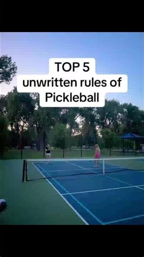 Top 5 unwritten rules of Pickleball. #fypシ #pickleball #pickleballpaddle #pickleballfriends