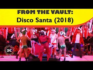 Disco Santa (Santa Claus/N.O.E.L.) (2018) | Seattle Men's Chorus