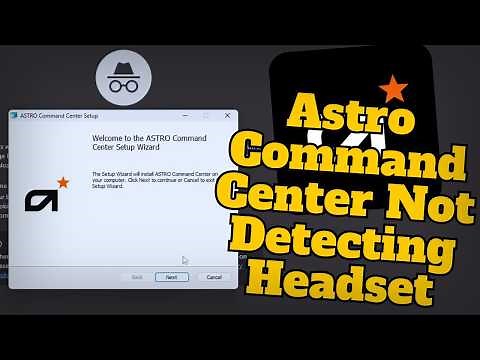 Astro Command Center Not Detecting Headset? Here's How To Fix It