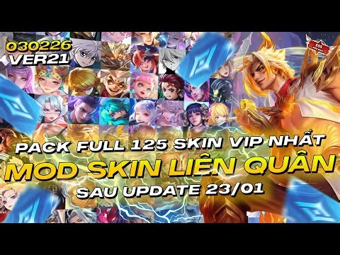 Hướng Dẫn MOD Skin Liên Quân VER21 Full Hiệu Ứng Mới Nhất Cho iOS và Android | 125 Skin Mod Skin Pro