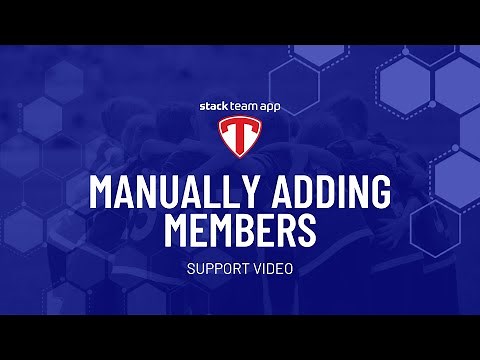 Manually Adding Members - Help Video | Stack Team App