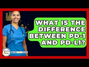 What Is The Difference Between PD-1 And PD-L1? - Oncology Support Network