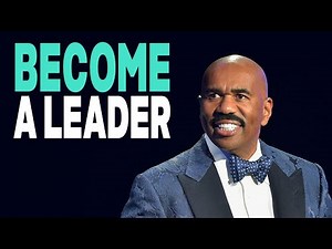 BECOME A LEADER - Powerful Motivation Speech | Steve Harvey