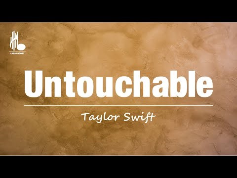 Taylor Swift - Untouchable (Taylor's Version) (Lyric Video)