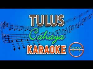 TULUS - Cahaya (Karaoke) | GMusic