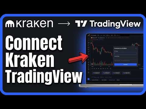 How to Connect Kraken to TradingView: Step by Step Guide