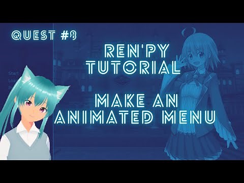 Tutorial Ren'Py - Make an Animated Menu