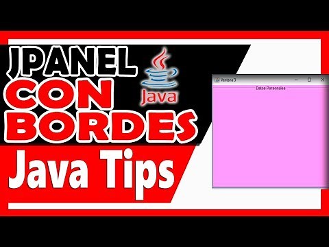 ► 6. 🔴【JAVA TIPS】JPanel con 🔳 BORDES PERSONALIZADOS │ SETBORDER JAVA │Java Tutorial
