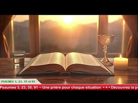 Les #Psaumes en chansons (PS 3, 23, 35, 91) #Prière #Bible #Foi La puissance des Psaumes