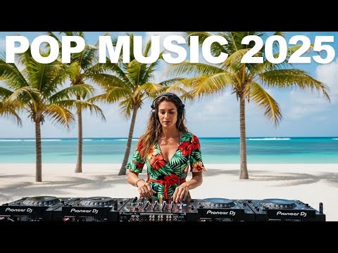 Beachside Pop Party 🏖️ | Hot Summer Hits Mix 2025