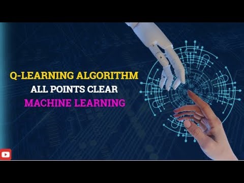 Lec # 35: Q Learning Algorithm | ML | AI | Reinforcement Learning | Full Explain