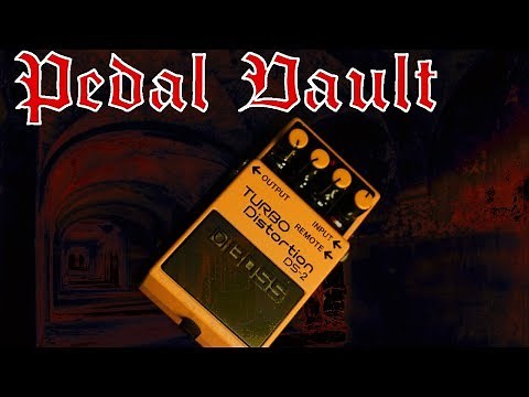 Pedal Vault – Boss Turbo Distortion DS-2 Pedal review
