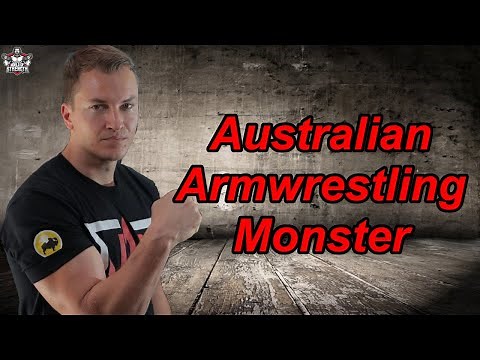 The Australian Armwrestling Monster Danny Tesch