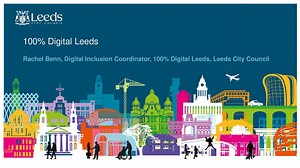 100% Digital Leeds - Digital by Choice