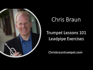 Trumpet Lessons 101 - Leadpipe Exercises