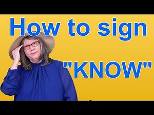 How To Sign KNOW — ASL Word Of The Day — Word 107