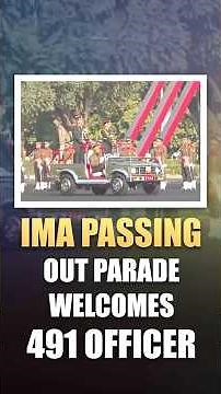 IMA देहरादून में पासिंग आउट परेड: 491 कैडेट्स बने भारतीय सेना के अधिकारी