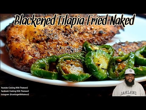 Blackened Tilapia Fried Naked | Keto | Low Carb | Cooking With Thatown2