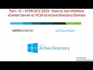 VCP8-DCV 2023 | Part-6 | How to Join VMWare vCenter Server/VCSA to Windows Active Directory Domain
