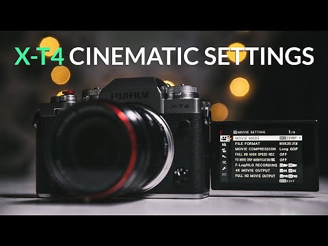 Fujifilm X-T4 Video Settings For Cinematic Footage
