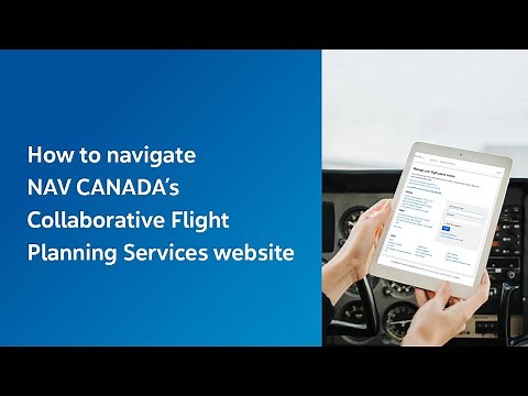 How to navigate NAV CANADA's CFPS website