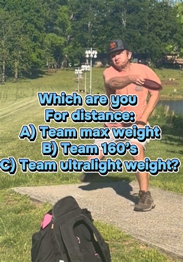 Team 160's Disc Golf: Max Weight vs. Ultralight