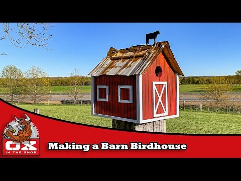 Making a Barn Birdhouse