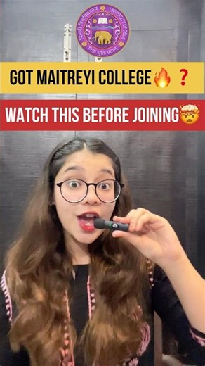 MAITREYI COLLEGE UNIVERSITY OF DELHI🤯🔥| Must watch before joining🚨| #delhiuniversity