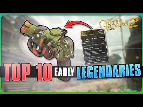 Don't Miss These 10 early Legendaries - The Outer Worlds 2