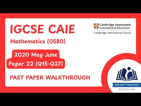 IGCSE CIE Maths 0580/22/M/J/20 Past Paper Walkthrough (Q15-Q27)