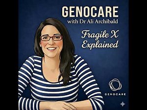 Fragile X Explained: Carrier Screening, Risk Assessment, and What the Results Really Mean