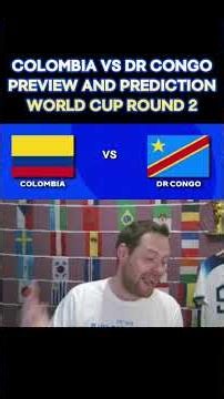 Colombia vs DR Congo Preview & Prediction! #worldcup