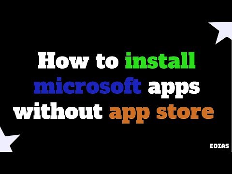 How to install Microsoft apps without app store