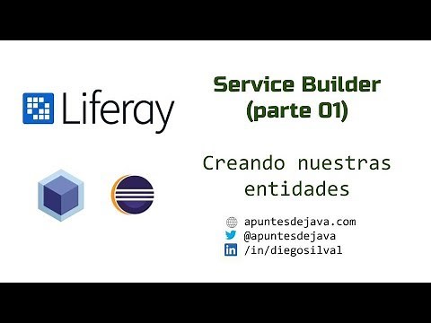 Liferay 7.2. Service Layer - Creando entidades y servicios