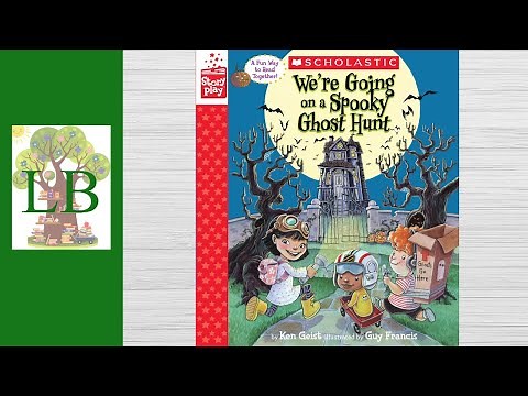 🔦 👻 We're Going On A Spooky Ghost Hunt - Read Aloud