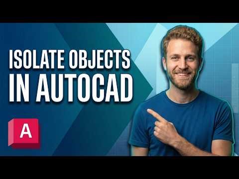 How To Isolate Objects In AutoCAD (2026 Easy Guide)