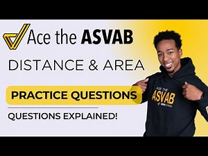 ASVAB Arithmetic Reasoning: Solving Distance & Area Word Problems | Step-by-Step Guide